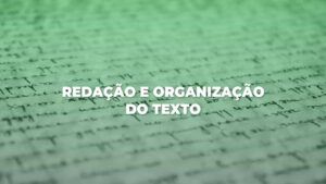 Redação e organização do texto